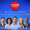 Découvrez les 7 projets les plus puissants à lancer en 2026